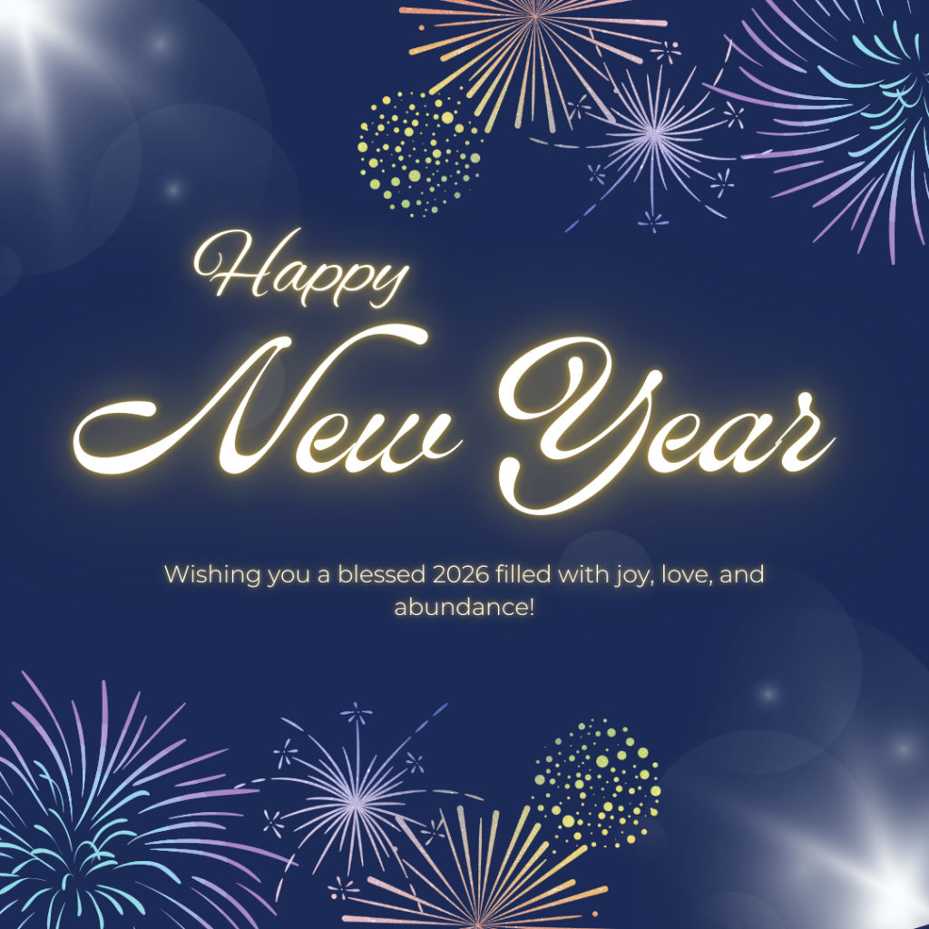 A graphic wishing a happy new year and a blessed 2026 filled with joy, love, and abundance.